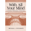 With All Your Mind