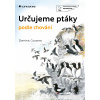Určujeme ptáky podle chování - Dominic Couzens