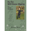 Da Yan Wild Goose Qigong the 2nd 64 Movements