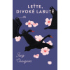 Leťte, divoké labutě - Jung Chang