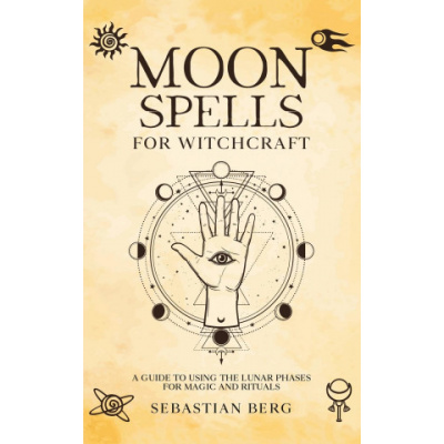 Pocket Spell Books: Moon Spells: An Enchanting Spell Book of Magic &  Rituals (Hardcover)