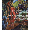 50 Masterpieces od Czech Cubism from the Collections of The Gallery of West Bohemia in Pilsen - Roman Musil