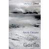 Arctic Dreams - Barry Lopez
