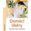 Domácí likéry aromatické, sladké, neodolatelné - Manfred, Claudia Daiber, Hailer