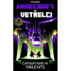 Minecraft - Vetřelci - Catherynne M. Valente