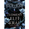 Králové Avalieru - Zlomený elfí král - Leia Stone