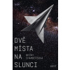 Dvě místa na slunci (2. díl) - Becky Chambersová