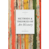 Methods & Theories of Art History, Second Edition