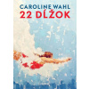 22 dĺžok - Caroline Wahl