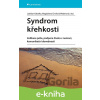 E-kniha Syndrom křehkosti - Ladislav Kabelka, Magdalena Weberová Chvílová a kolektiv