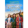 Wartime with the Cornish Girls - Betty Walker