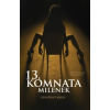 13 komnata milenek Uzavřený kruh - Králová Sofie Kristl Tomáš