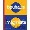 Bauhaus Imaginista - Grant Watson, Marion von Osten