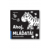 Ahoj, mláďatá! Duopress Labs, Julissa Mora