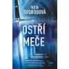 Ostří meče - Iveta Svobodová