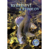 Rybářství a rybolov - Kolektiv autorů
