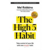 The High 5 Habit - Mel Robbins, Hay House Inc
