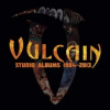 Vulcain - Studio Albums / 1984-2013 / 8CD / Box [8 CD]