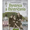 Bystrica a Bystričania 2 - Vladimír Bárta a kolektív