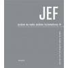 JEF psáno na vodu pod palbou kulometnou IV - Frič Jaroslav Erik