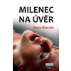 Milenec na úvěr - Hlavatá Dana
