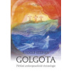 Golgota - Přehled anthroposofické christologie - Rudolf Steiner