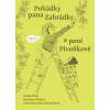 Pohádky pana Zahrádky a paní Pivoňkové - Malý Radek, Pilátová Markéta