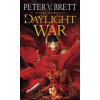 Daylight War: Book Three of The Demon Cycle