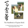 The Handbook of Equine Reiki