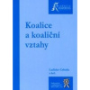 Koalice a koaliční vztahy - Ladislav Cabada
