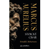 Marcus Aurelius - Stoický císař (Donald Robertson)