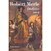 Dědictví otců - 1.díl - Robert Merle