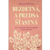 Bezdetná, a predsa šťastná