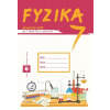 Fyzika pre 7. ročník ZŠ a 2. ročník GOŠ – pracovný zošit