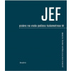 JEF psáno na vodu pod palbou kulometnou III - Frič Jaroslav Erik