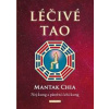 Léčivé tao - Nej-kung a páteřní čchi-kun - Chia Mantak