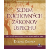 Sedem duchovných zákonov úspechu - Deepak Chopra