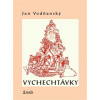 Vychechtávky - Vodňanský Jan