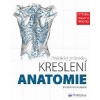 Anatomie - Praktický průvodce kreslení
