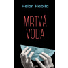 Mrtvá voda - Helon Habila