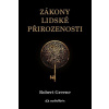 Zákony lidské přirozenosti - Robert Greene