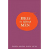 Jokes to Offend Men - Allison Kelley, Andrews McMeel Publishing