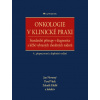 Onkologie v klinické praxi Standardní přístupy v diagnostice a léčbě vybraných zhoubných nádorů 4 - Novotný Jan Vítek Pavel Kleibl Zdeněk kolektiv