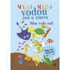 Maľuj vodou zas a znova Mám vodu rád