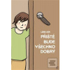 Příště bude všechno dobr… (Lene Ask)