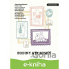 E-kniha Rodiny a rodinky - Marek Epstein, Bianca Bellová, Petra Dvořáková, Stanislav Beran, Miloš Urban, Anna Bolavá, Alena Mornštajnová, Aňa Geislerová, Anna Musilová, Alžběta Janečková