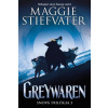 Greywaren (Snová trilógia 3) - Maggie Stiefvater