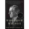 Woodrow Wilson: A Biography (Cooper John Milton)