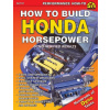 How to Build Honda Horsepower