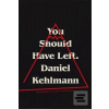 You Should Have Left (Daniel Kehlmann)